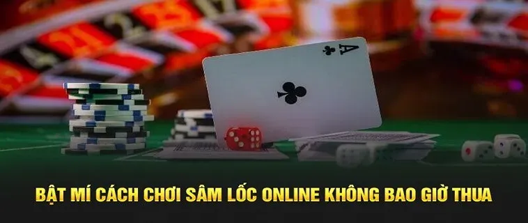 Thắng Sâm Lốc MU88: Hướng Dẫn Chi Tiết Và Mẹo Hay Nhất 2 Thắng Sâm Lốc MU88: Hướng Dẫn Chi Tiết Và Mẹo Hay Nhất